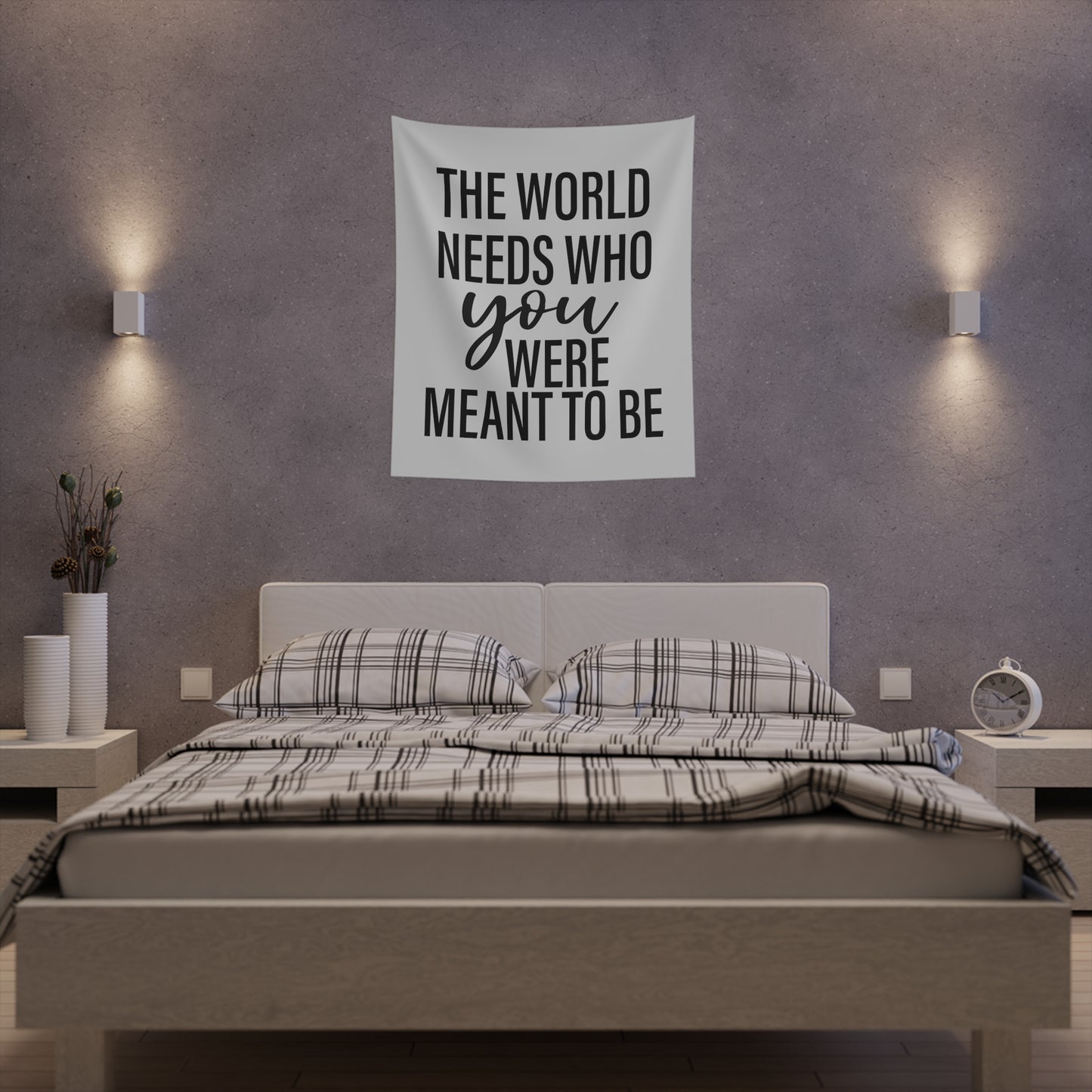 The world needs who you were meant to be Printed Wall Tapestry
