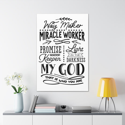 Way Maker Miracle worker Canvas Gallery Wraps