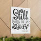 Be Still and Know that I am God canvas Gallery Wraps