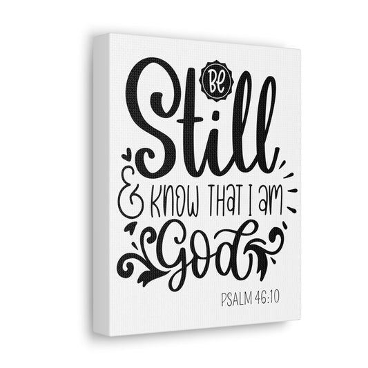Be Still and Know that I am God canvas Gallery Wraps