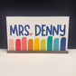 Personalized Teacher Desk Name Plate Shelf Sitter Removable Sign | Bright And Colorful