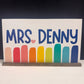 Personalized Teacher Desk Name Plate Shelf Sitter Removable Sign | Bright And Colorful