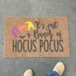Its just a bunch of hocus pocus halloween door mat