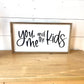 You, me and the kids customizable wood sign