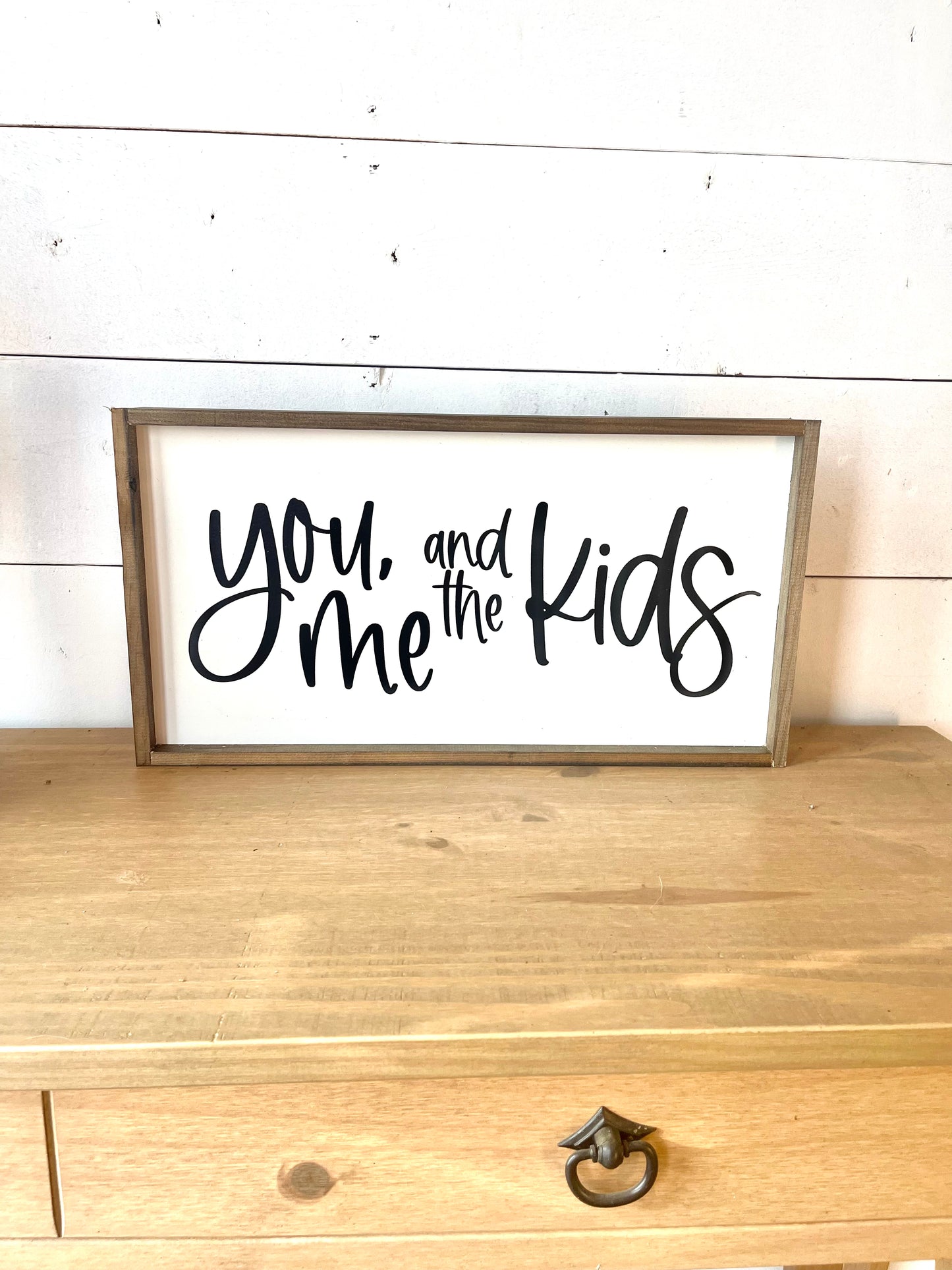 You, me and the kids customizable wood sign