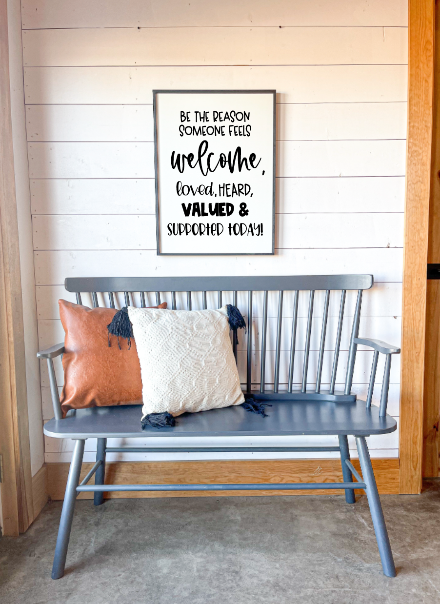 be the reason someone feels welcome loved heard seen and supported today Classroom Wood Sign; Teacher signClassroom Wood Sign; Teacher sign