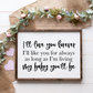 ill love you forever ill like you for always as long as i am living my baby youll be wood sign nursery