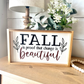 Fall is proof that change is beautiful new fall 2023 wood sign