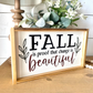Fall is proof that change is beautiful new fall 2023 wood sign