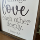 Above all things love each other deeply 1 Peter 4:8 new wood sign