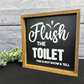 Flush the toilet this not show and tell Bathroom Sign;