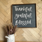 Thankful, Grateful, Blessed Fall 2024 farmhouse 3D raised letters cursive family wood sign