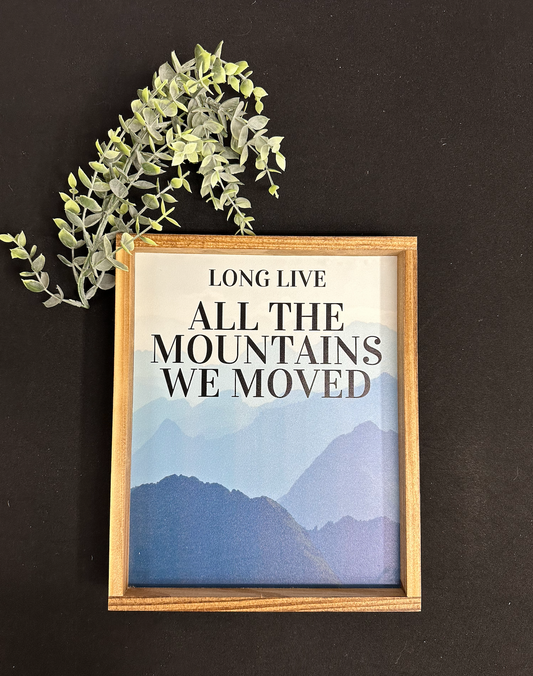 Swifty Long live all the mountains we moved wood sign; classroom decor; classroom sign; teacher sign