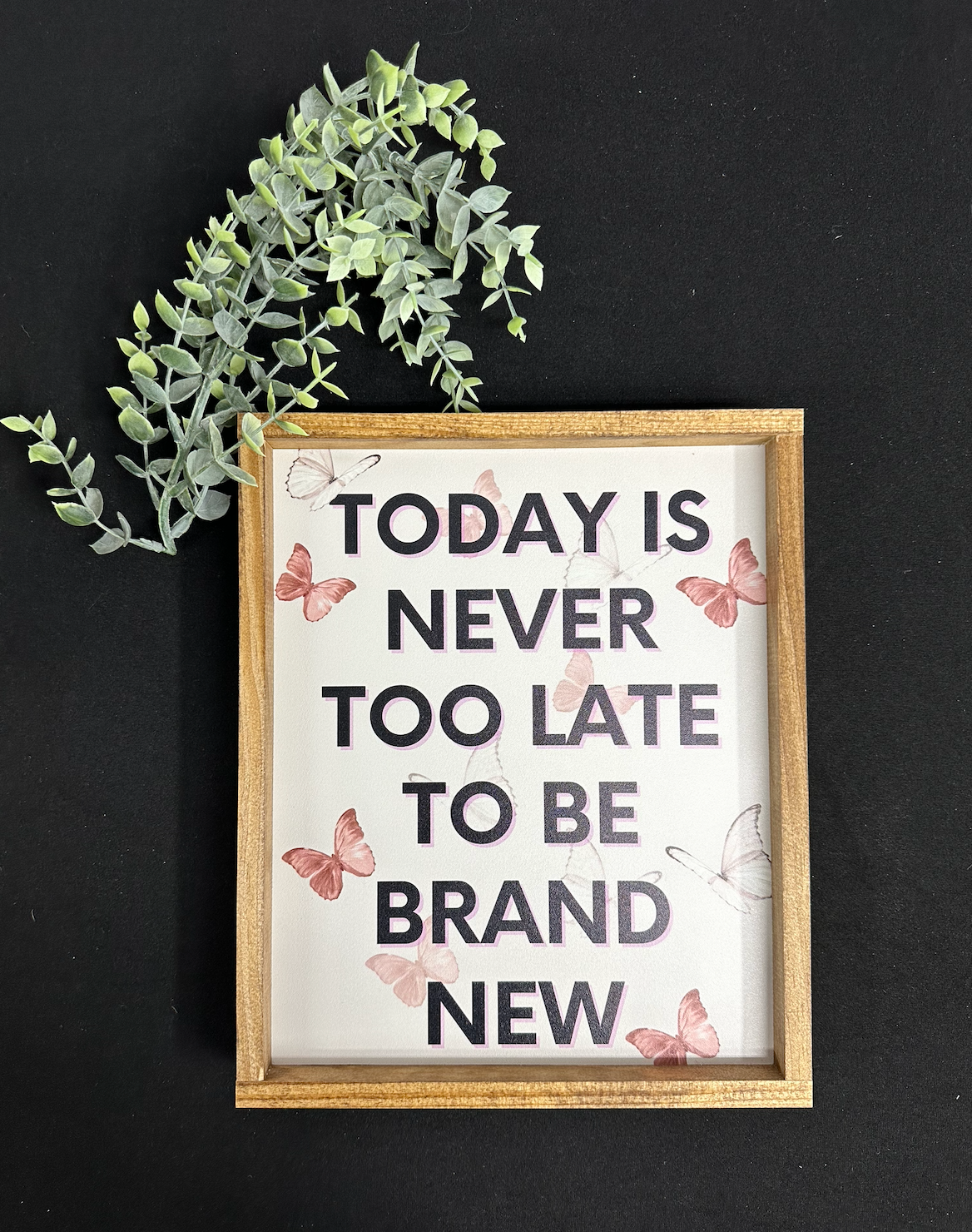 Swifty Today is never too late to be brand new wood sign; classroom decor; classroom sign; teacher sign