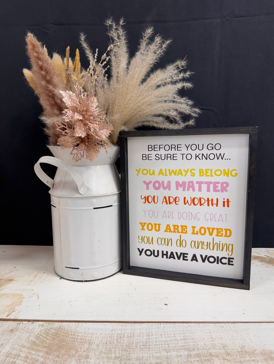 Before You Go, Se Sure To Know Motivational Teacher Wood Sign