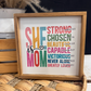 She Is Mom Colorful Wood Sign; Motivational; Mothers day gift