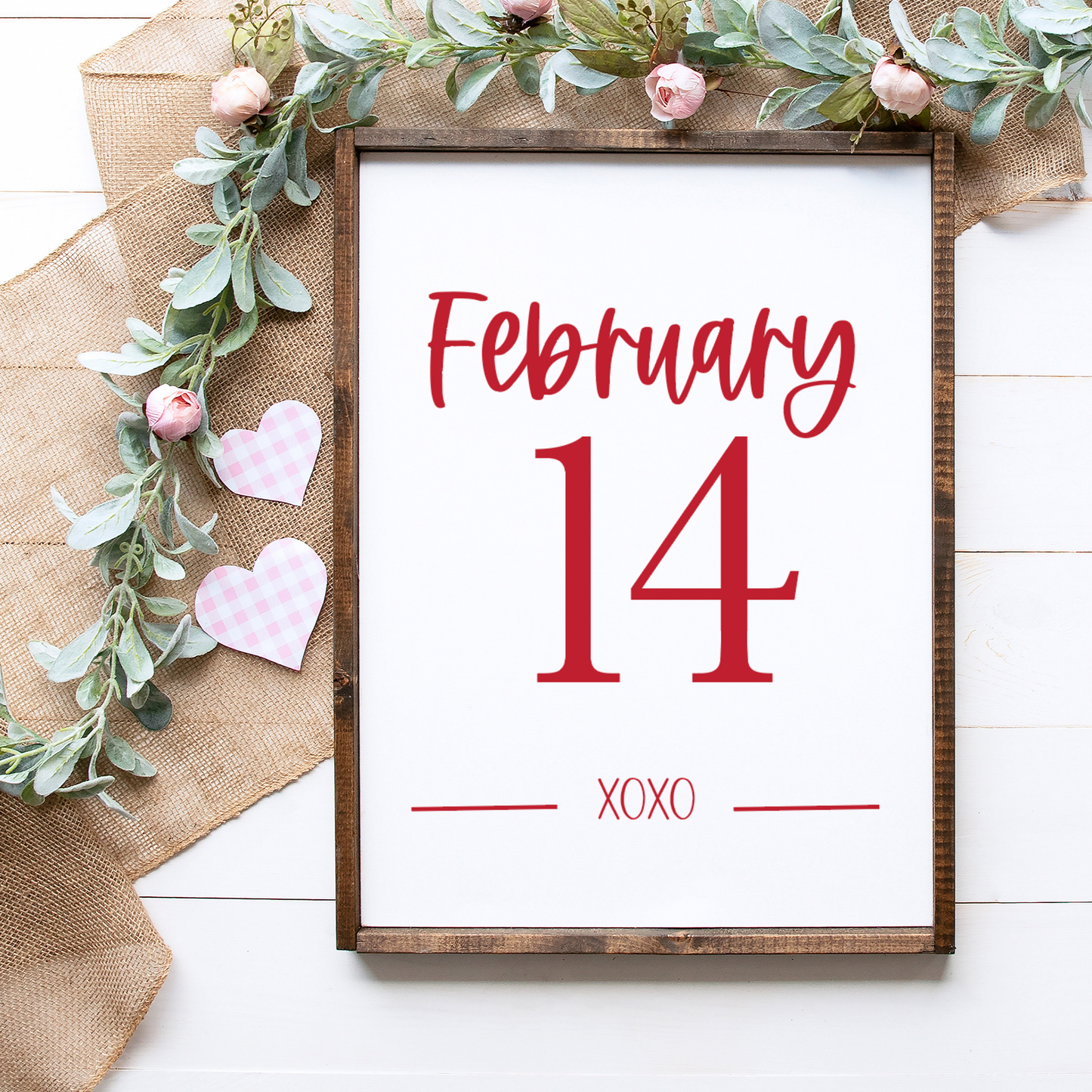February 14 Valentine Sign | UV Printed Farmhouse Wall Art with Handmade Pine Frame | XOXO Decor
