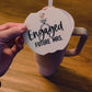 Engaged Future Mrs. Custom Stanley Quencher v2 Tumbler Lid Name Tag 20/30oz or 40 oz insulated Tumbler Name Topper Tumbler Accessory Acrylic mug circle