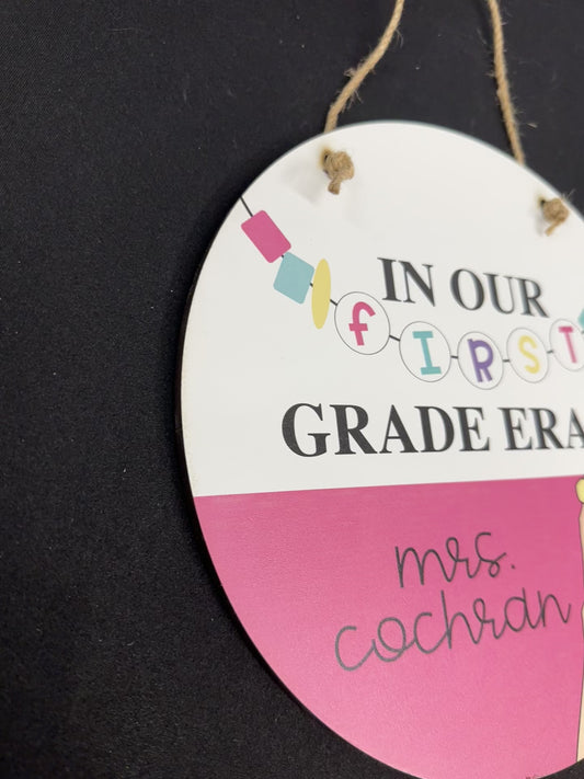 Swifty In our grade era  Circle Teacher  Sign; wood Round sign