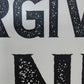 God Forgives and I do Too Framed Wood Sign
