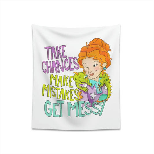 Take Chances Make mistakes Get Messy ms Frizzle Printed Wall Tapestry