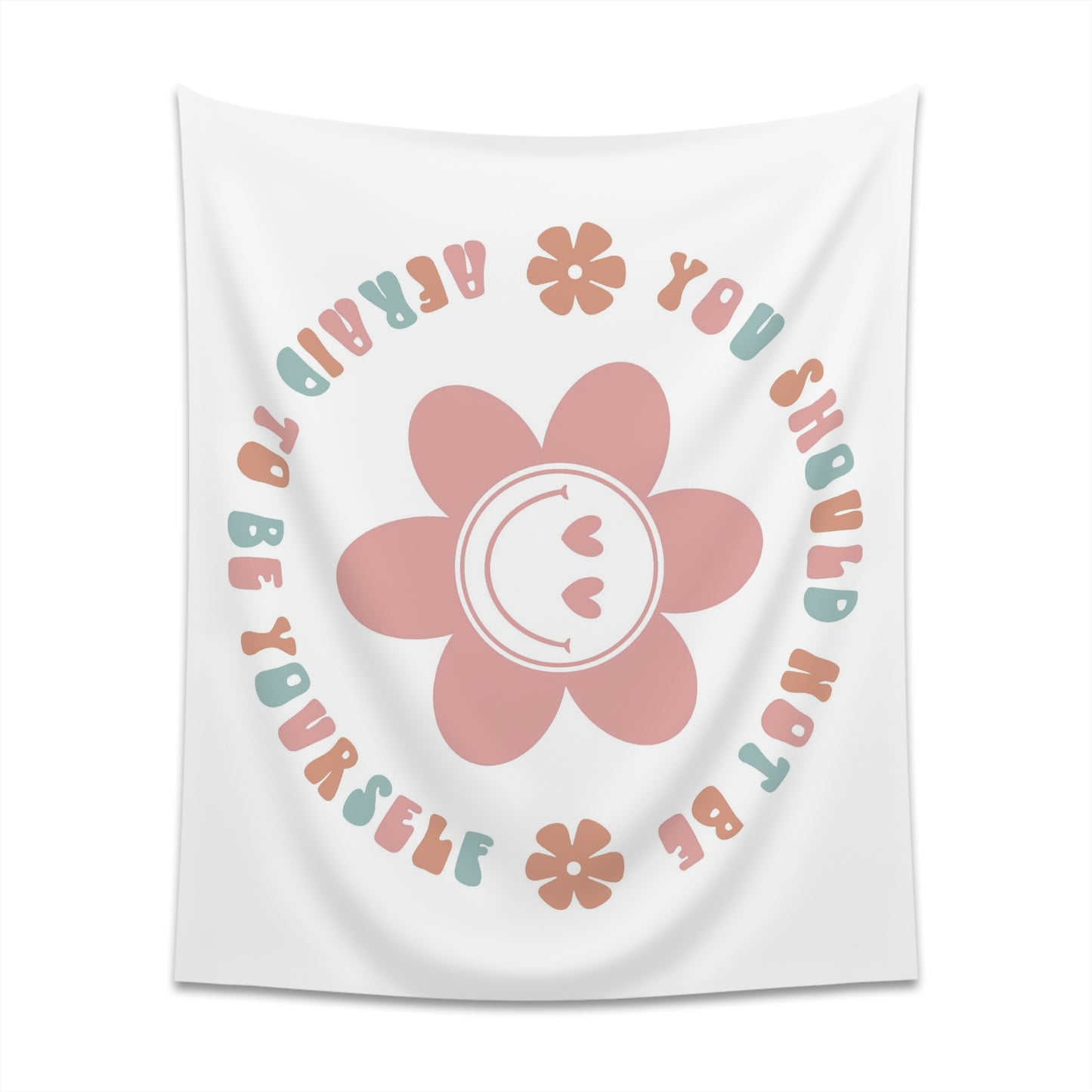 retro groovy you should not be afraid to be yourself Printed Wall Tapestry