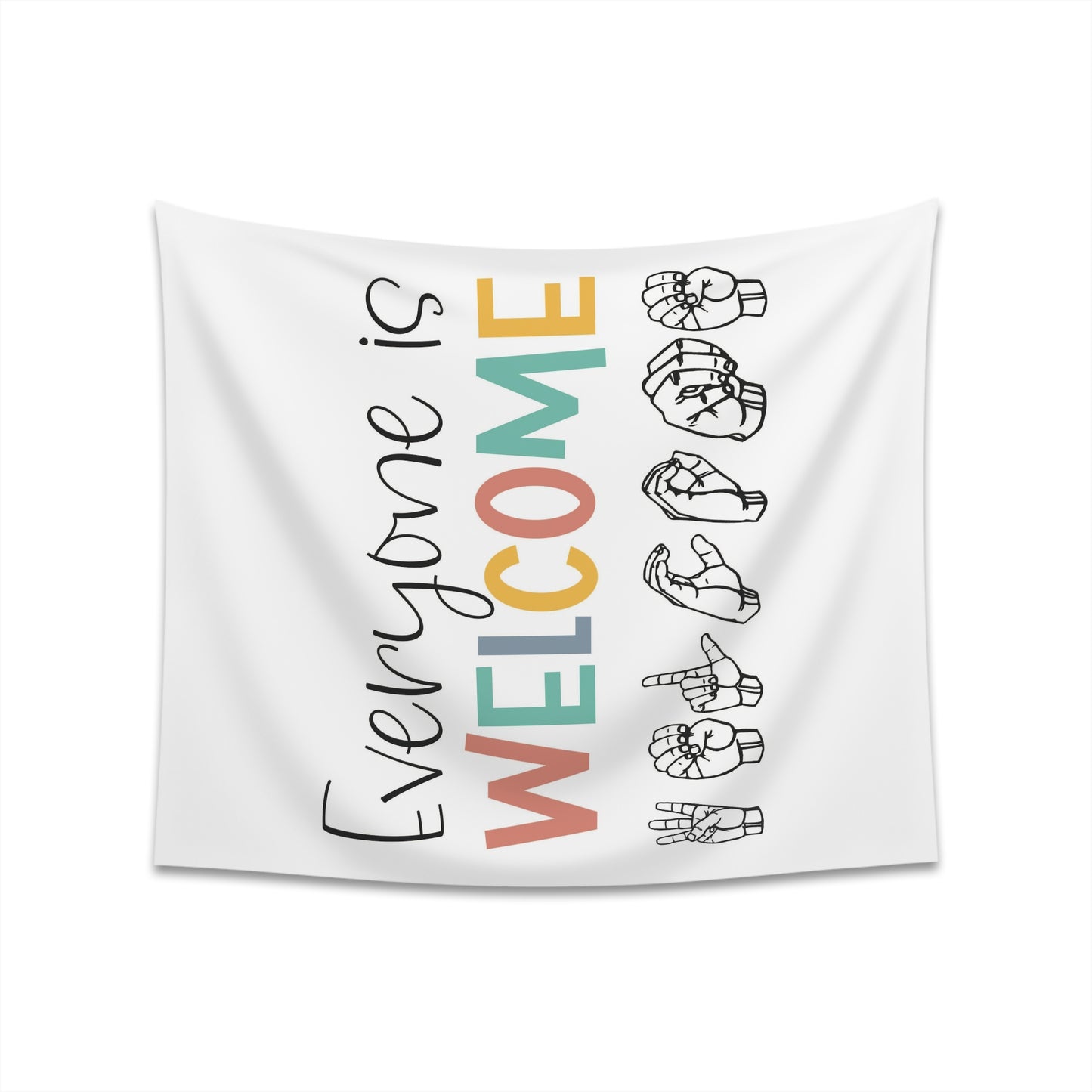 Everyone is welcome asl Printed Wall Tapestry