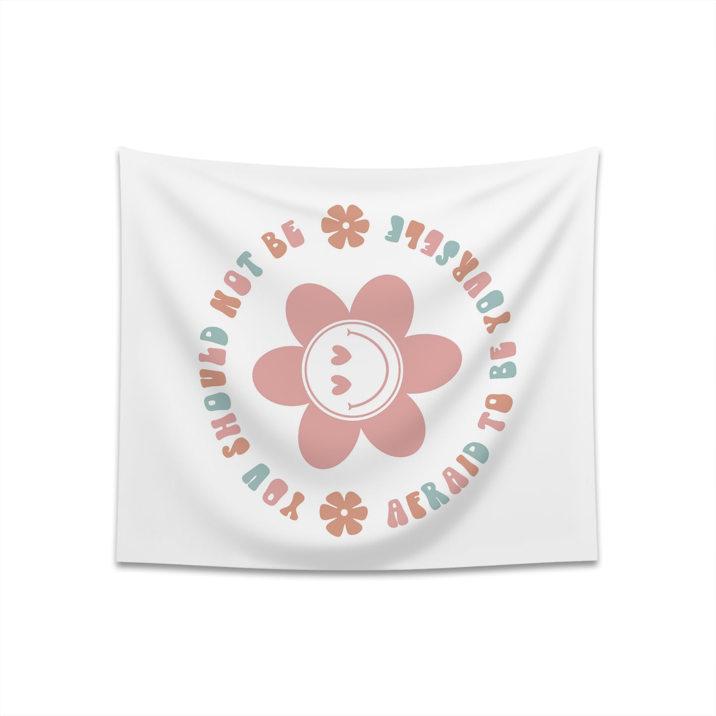 retro groovy you should not be afraid to be yourself Printed Wall Tapestry