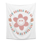 retro groovy you should not be afraid to be yourself Printed Wall Tapestry