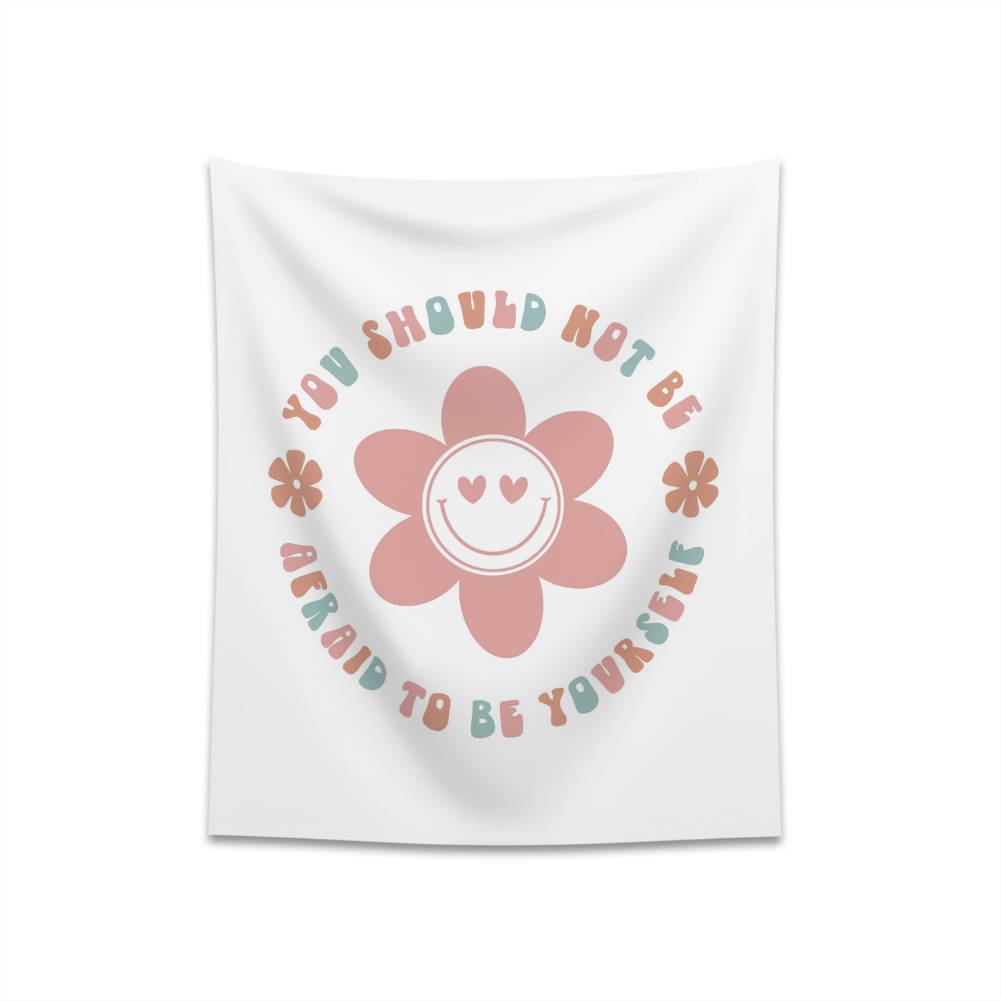 retro groovy you should not be afraid to be yourself Printed Wall Tapestry