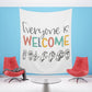 Everyone is welcome asl Printed Wall Tapestry