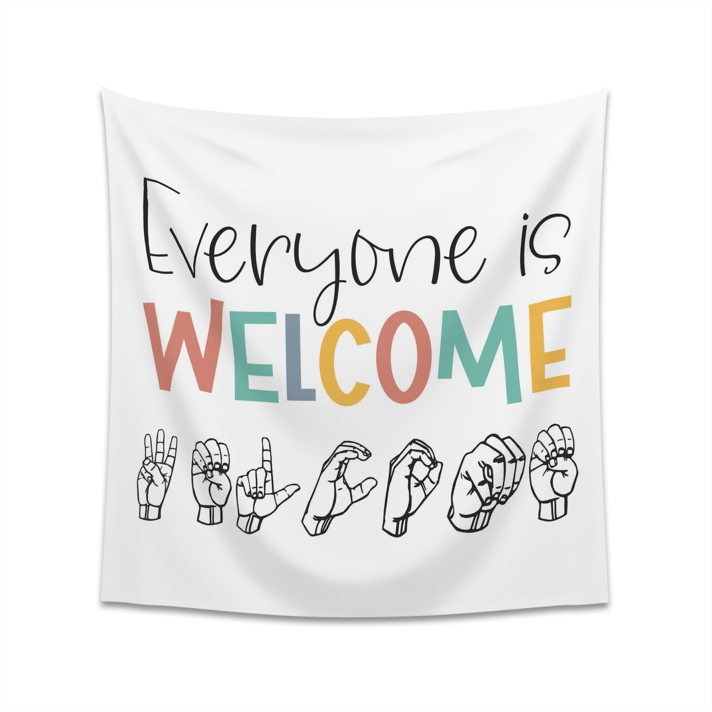 Everyone is welcome asl Printed Wall Tapestry