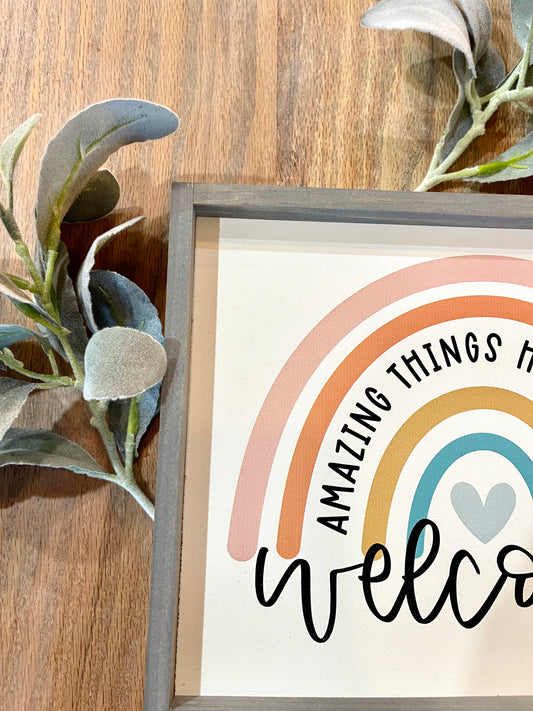 Welcome amazing things happen here wood sign