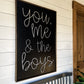 You me and the boys farmhouse cursive family wood sign