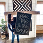 You me and the boys farmhouse cursive family wood sign