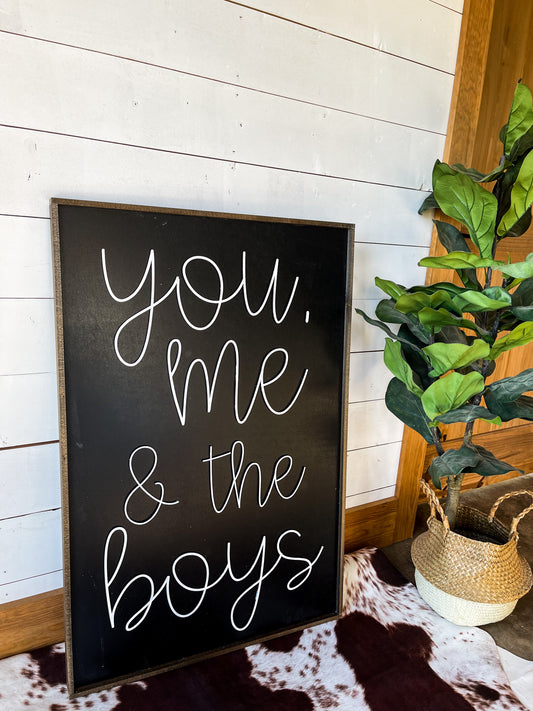 You me and the boys farmhouse cursive family wood sign