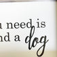 All you need is love and a dog