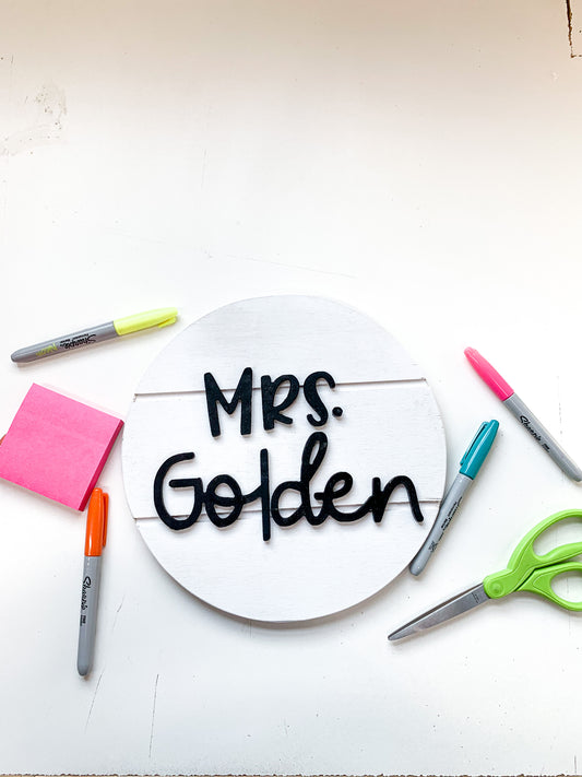 Personalized Shiplap Raised Letter Teacher Name Circle Sign