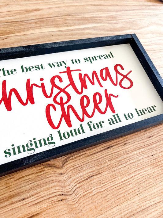 Best Way To Spread Christmas Cheer Is Singing Loud For All To Hear