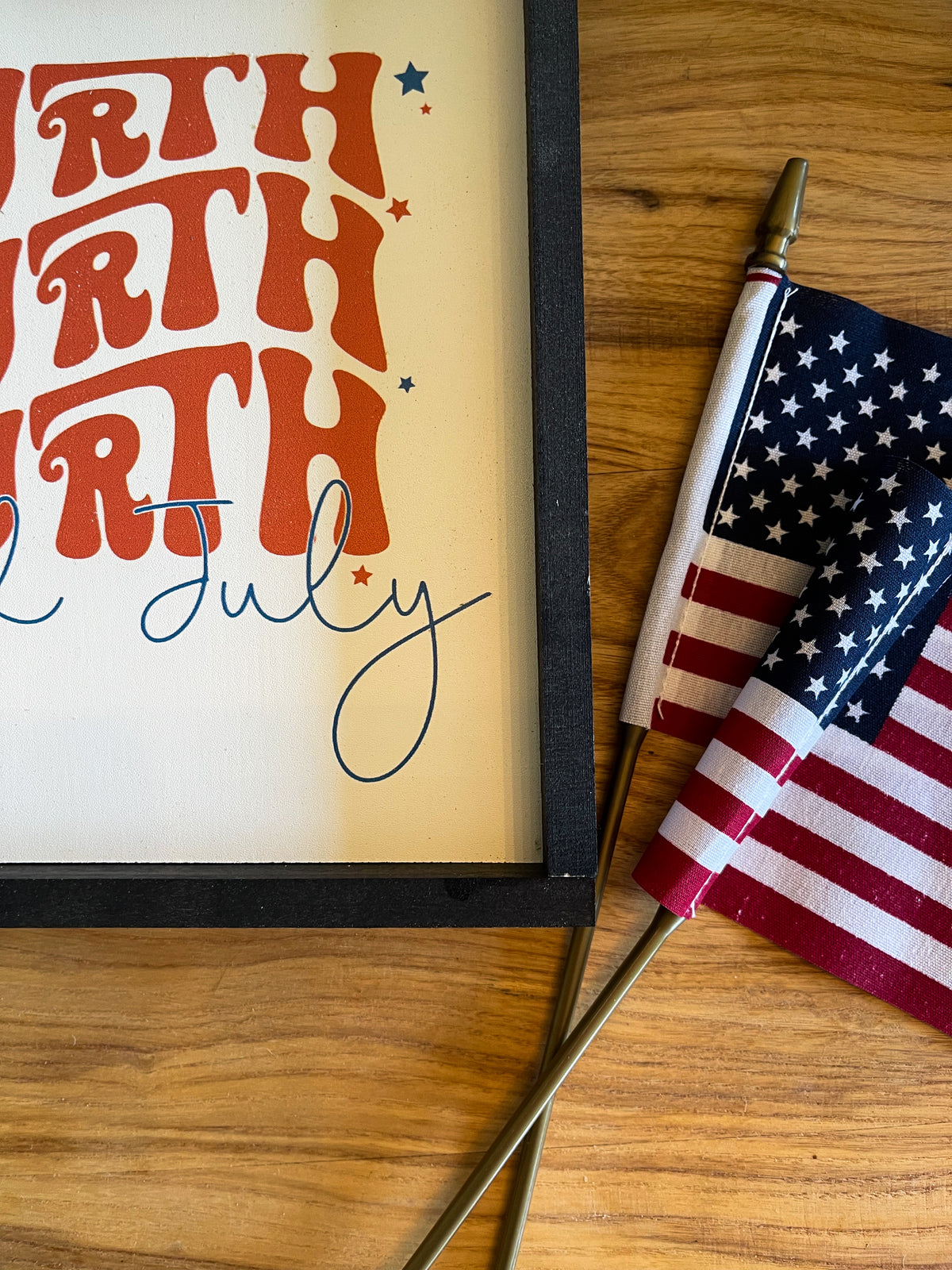 Fourth Fourth Fourth of July wood sign