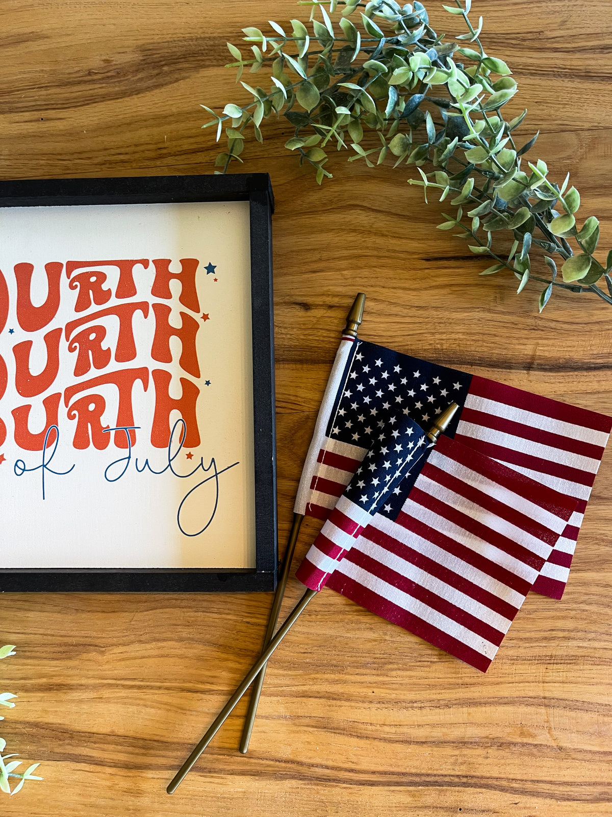 Fourth Fourth Fourth of July wood sign