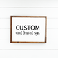 Custom Wood Sign- We Design with You!