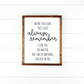 Before you leave this class always remember wood sign; classroom decor; classroom sign; teacher sign