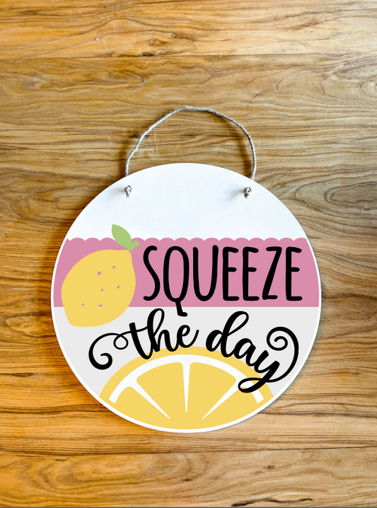 Squeeze the day Summer circle sign