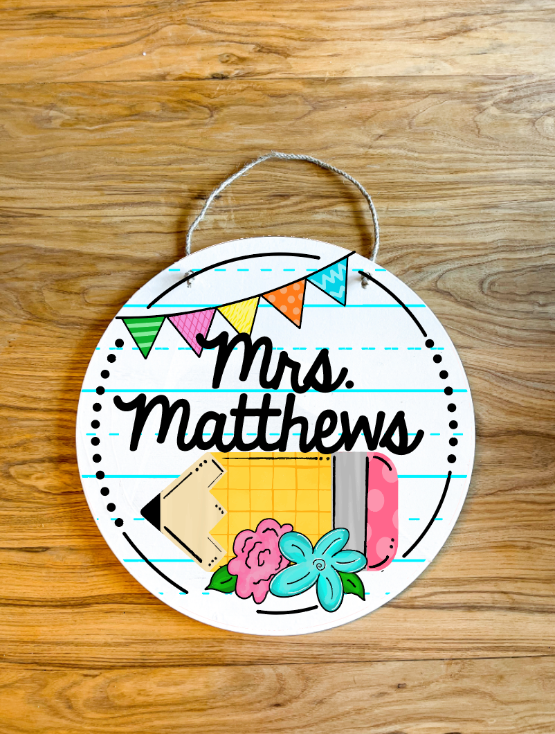Colorful Circle Teacher Name Sign; paper pencil Round wood sign