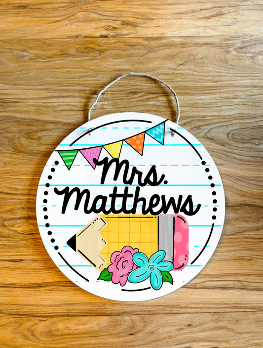 Colorful Circle Teacher Name Sign; paper pencil Round wood sign