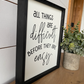 all things are difficult before they are easy wood sign new year resolution 2023
