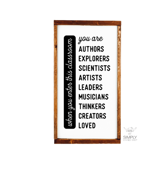 When you enter this classroom wood sign