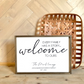 Every family has a story welcome to ours last name family farmhouse cursive family wood sign