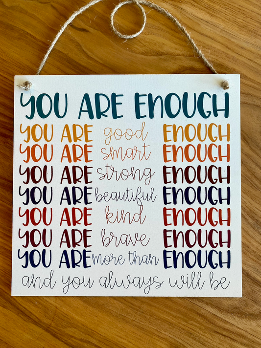 You Are Enough Hanging Classroom Wood Sign